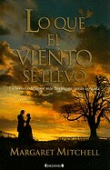 Lo Que el Viento Se Llevo = Gone with the Wind