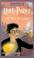 Harry Potter y El Caliz de Fuego = Harry Potter and the Goblet of Fire