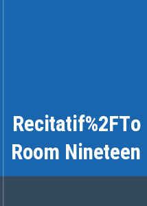 Recitatif/To Room Nineteen
