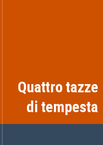 Quattro tazze di tempesta