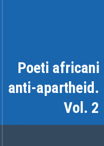 Poeti africani anti-apartheid. Vol. 2