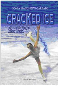Cracked Ice: Figure Skating's Inner World