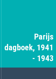 Parijs dagboek, 1941 - 1943