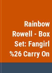 Rainbow Rowell - Box Set: Fangirl & Carry On