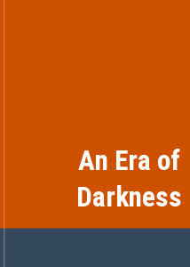 An Era of Darkness