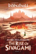 Rise of Sivagami: Book 1 of Baahubali - Before the Beginning