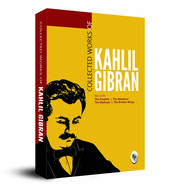 Collected Works of Kahlil Gibran: Collectable Edition