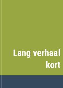 Lang verhaal kort