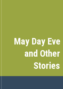 May Day Eve and Other Stories