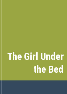 The Girl Under the Bed