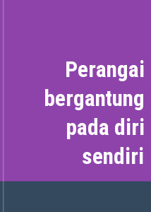 Perangai bergantung pada diri sendiri