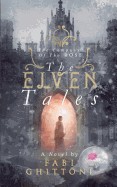 Elven Tales: The Company of the Rose
