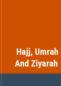 Hajj, Umrah And Ziyarah