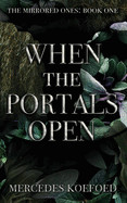 When the Portals Open