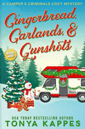 Gingerbread, Garlands, & Gunshots