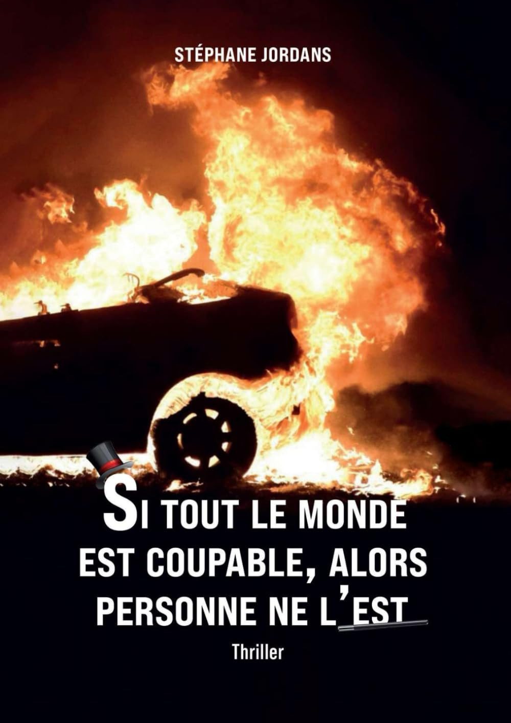SI TOUT LE MONDE EST COUPABLE, ALORS PERSONNE NE L'EST