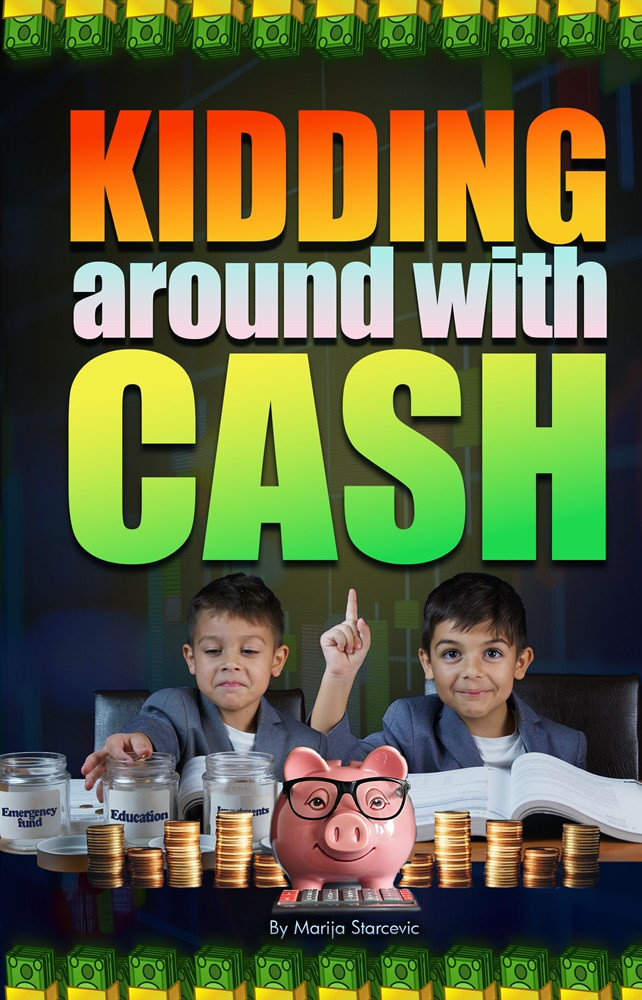 Kidding Around with Cash