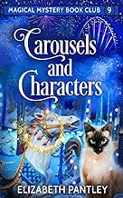 Carousels and Characters