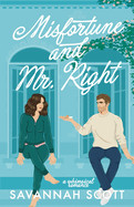 Misfortune and Mr. Right: a whimsical romance