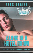 Alone in a Hotel Room: An M/M Romance