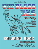 God Bless USA Coloring Book: Color Large Pages of USA Symbols and Icons Liberty Bell Coloring Pages America is Great Patriotic Symbols Coloring Book f