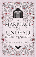 Marriage of Undead Inconvenience: A Cozy-Spooky Historical Fantasy Rom-Com