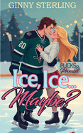 Ice, Ice... Maybe?: An Instalove Fairytale Hockey Romance