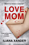 Love, Mom: A fast-paced psychological thriller with several twists