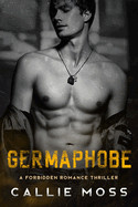 Germaphobe: A Forbidden Romance Thriller