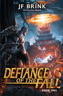 Defiance of the Fall: A LitRPG Adventure