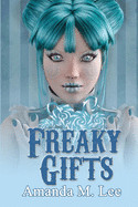 Freaky Gifts