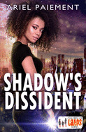 Shadow's Dissident: A Children of Chaos Novel