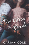 Don't Kiss the Bride: An Age Gap, Marriage of Convenience Romance