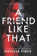 Friend Like That: A Gripping Psychological Thriller