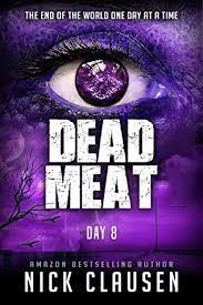 Dead Meat Day 8