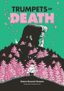 Trumpets of Death: A Graphic Novel
