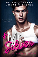 Mr. Silver: An Enemies to Lovers Fake Dating Standalone