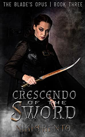 Crescendo of the Sword (The Blade's Opus)