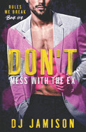 Don't Mess With The Ex: A Secret Husband M/M Romance