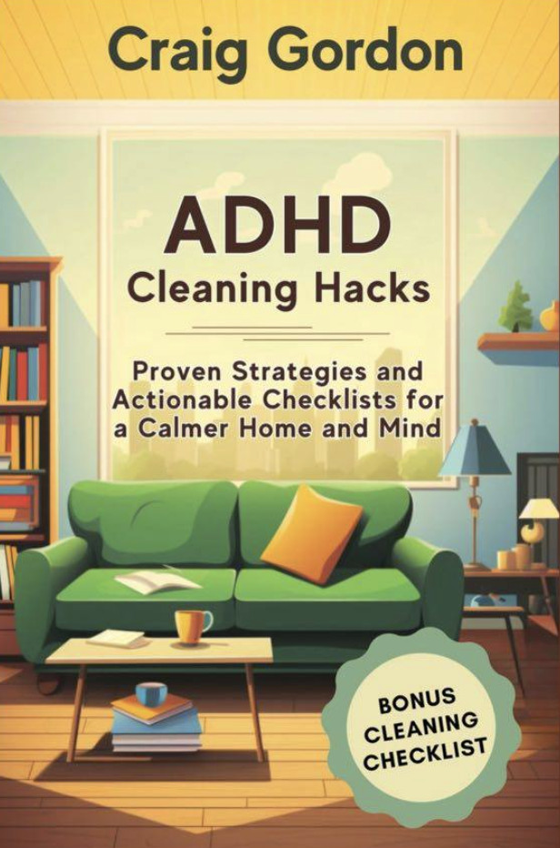 ADHD Cleaning Hacks