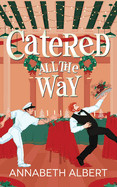 Catered All the Way: An MM Holiday Christmas Romance