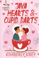 Java Hearts & Cupid Darts (The Coffee Loft Series)