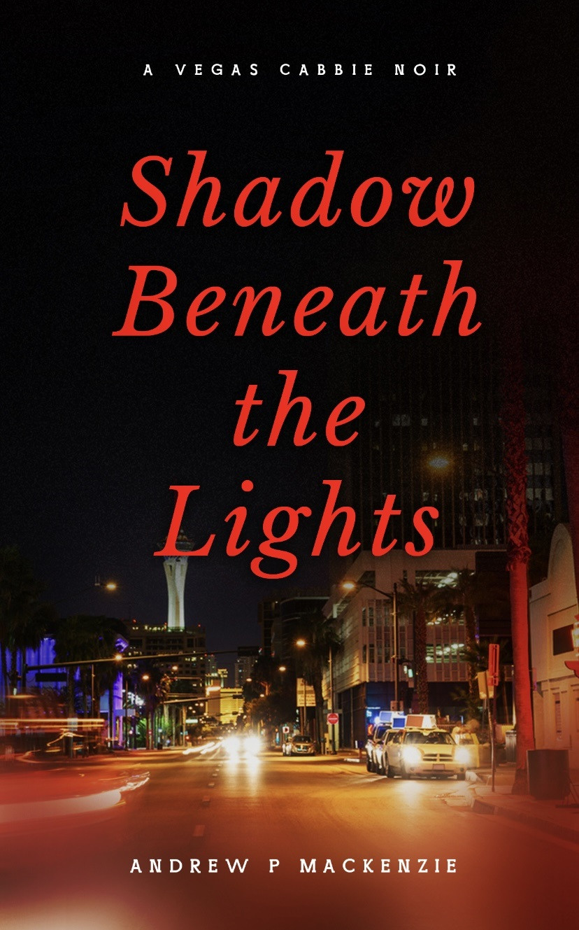 Shadow Beneath the Lights: A Vegas Cabbie Noir