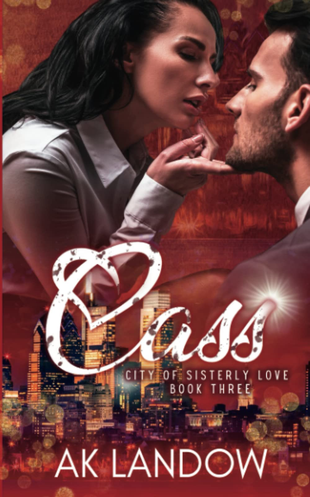CASS: City of Sisterly Love Book 3
