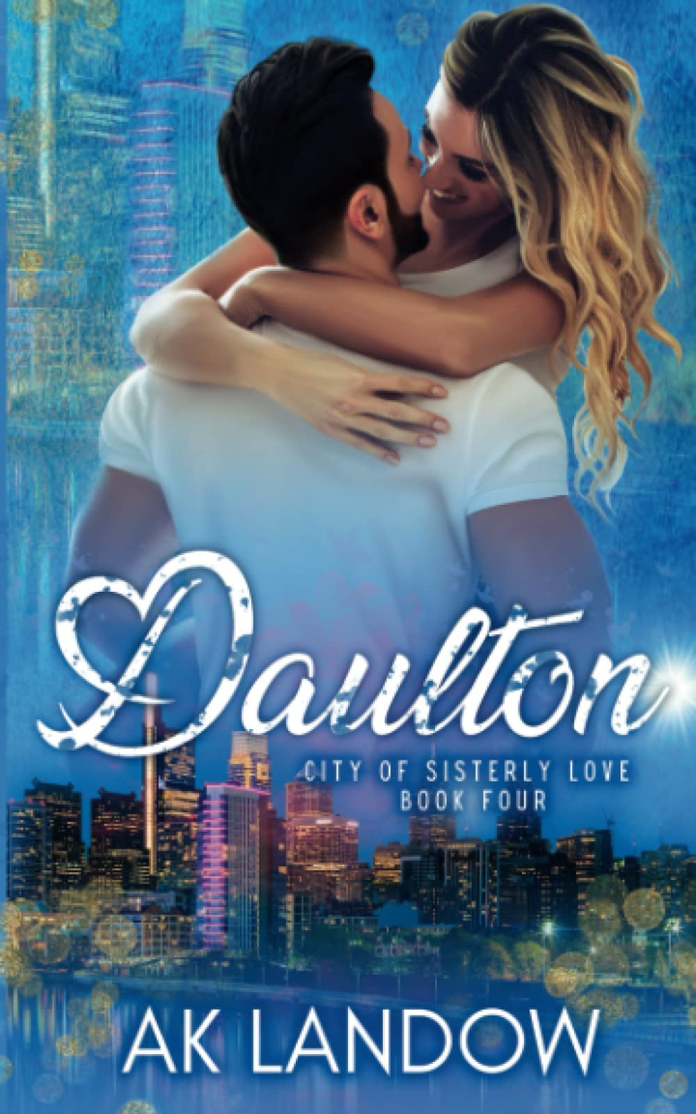 DAULTON: City of Sisterly Love Book 4