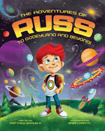 Adventures of Russ: To Gooeyland and Beyond!