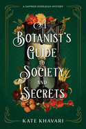Botanist's Guide to Society and Secrets