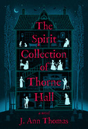 Spirit Collection of Thorne Hall