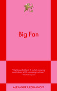 Big Fan: A Modern Romance