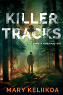 Killer Tracks: A Misty Pines Mystery